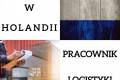 Pracownik logistyki - skanowanie kartonw - Holandia